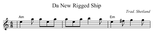 Da New Rigged Ship - staff notation