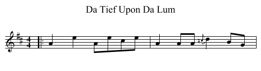 Da Tief Upon Da Lum - staff notation