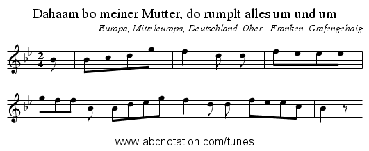 Dahaam bo meiner Mutter, do rumplt alles um und um - staff notation