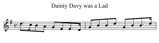 Dainty Davy was a Lad - staff notation