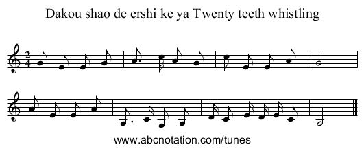 Dakou shao de ershi ke ya Twenty teeth whistling - staff notation