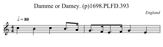 Damme or Damey. (p)1698.PLFD.393 - staff notation