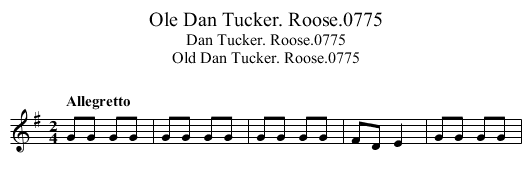 Dan Tucker. Roose.0775, Ole - staff notation