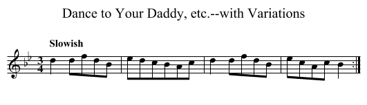 Dance to Your Daddy, etc.--with Variations - staff notation