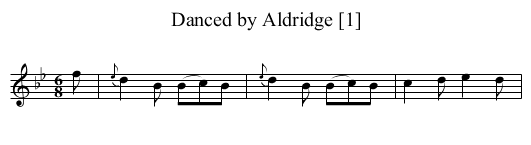 Danced by Aldridge [1] - staff notation