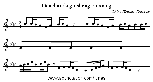 Danchui da gu sheng bu xiang - staff notation