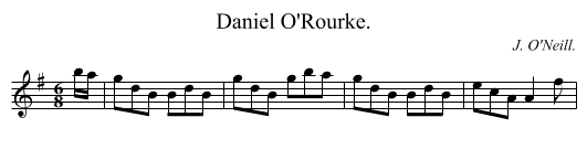 Daniel O'Rourke. - staff notation
