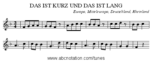 DAS IST KURZ UND DAS IST LANG - staff notation