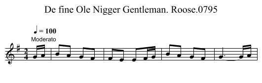 De fine Ole Nigger Gentleman. Roose.0795 - staff notation