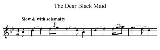 Dear Black Maid, The - staff notation