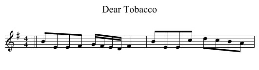 Dear Tobacco - staff notation