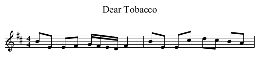 Dear Tobacco - staff notation