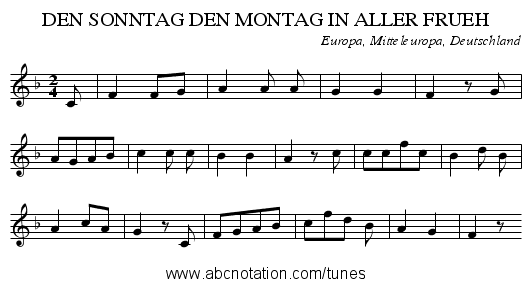 DEN SONNTAG DEN MONTAG IN ALLER FRUEH - staff notation