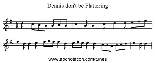 Dennis don't be Flattering - staff notation