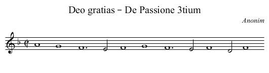 Deo gratias – De Passione 3tium - staff notation