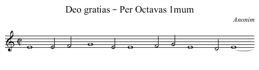 Deo gratias – Per Octavas 1mum - staff notation