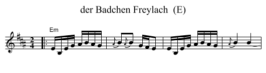der Badchen Freylach  (E) - staff notation