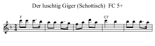 Der luschtig Giger (Schottisch)  FC 5+ - staff notation