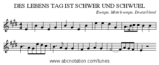 DES LEBENS TAG IST SCHWER UND SCHWUEL - staff notation