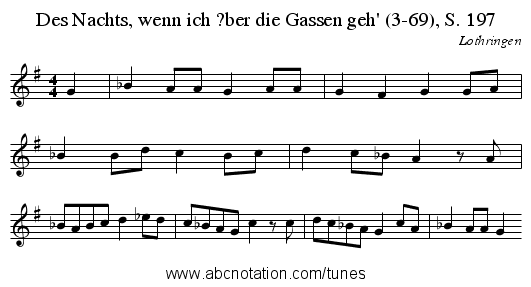 Des Nachts, wenn ich ?ber die Gassen geh' (3-69), S. 197 - staff notation