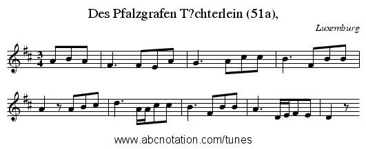 Des Pfalzgrafen T?chterlein (51a), - staff notation