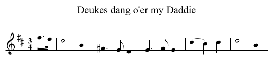 Deukes dang o'er my Daddie - staff notation