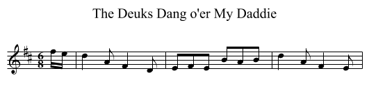 Deuks Dang o'er My Daddie, The - staff notation