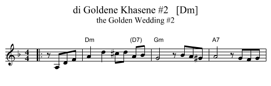 di Goldene Khasene #2   [Dm] - staff notation