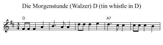 Die Morgenstunde (Walzer) D (tin whistle in D) - staff notation