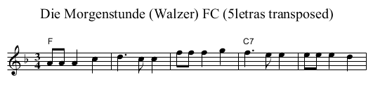Die Morgenstunde (Walzer) FC (5letras transposed) - staff notation