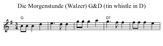 Die Morgenstunde (Walzer) G&D (tin whistle in D) - staff notation