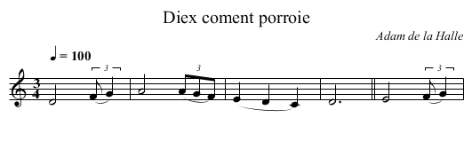 Diex coment porroie - staff notation