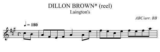 DILLON BROWN* (reel) - staff notation