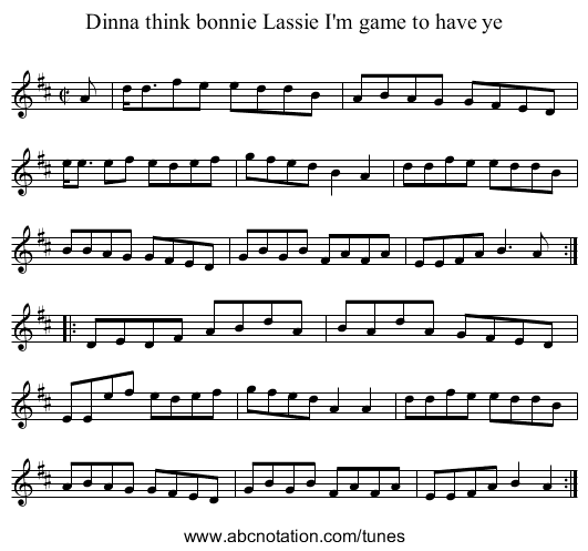 Dinna think bonnie Lassie I'm game to have ye - staff notation
