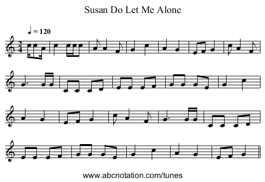 Do Let Me Alone, Susan - staff notation