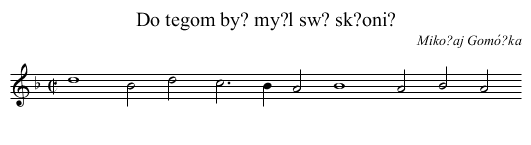Do tegom by? my?l sw? sk?oni? - staff notation