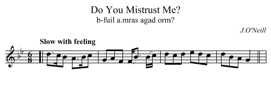 Do You Mistrust Me? - staff notation