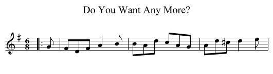 Do You Want Any More? - staff notation