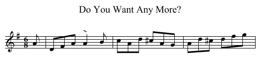 Do You Want Any More? - staff notation