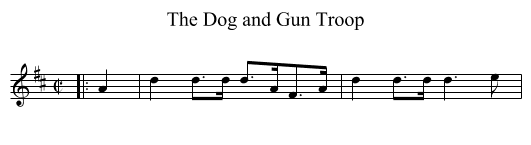 Dog and Gun Troop, The  - staff notation