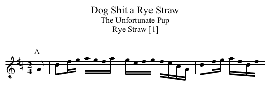 Dog Shit a Rye Straw - staff notation