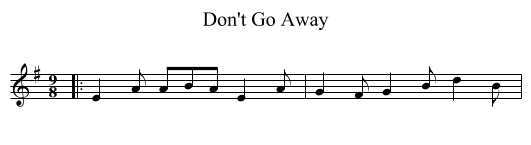 Don't Go Away - staff notation