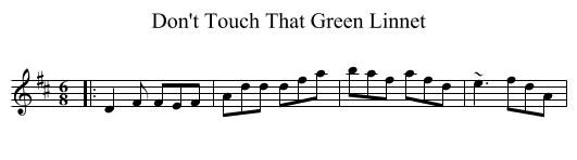 Don't Touch That Green Linnet - staff notation