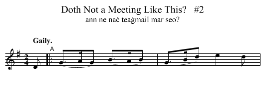 Doth Not a Meeting Like This?   #2 - staff notation