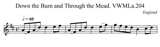 Down the Burn and Through the Mead. VWMLa.204 - staff notation