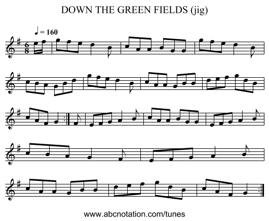 DOWN THE GREEN FIELDS (jig) - staff notation