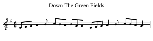 Down The Green Fields - staff notation