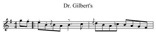 Dr. Gilbert's - staff notation