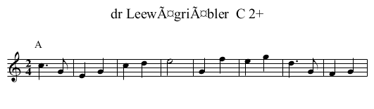 dr LeewÃ¤griÃ¤bler  C 2+ - staff notation