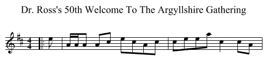 Dr. Ross's 50th Welcome To The Argyllshire Gathering - staff notation